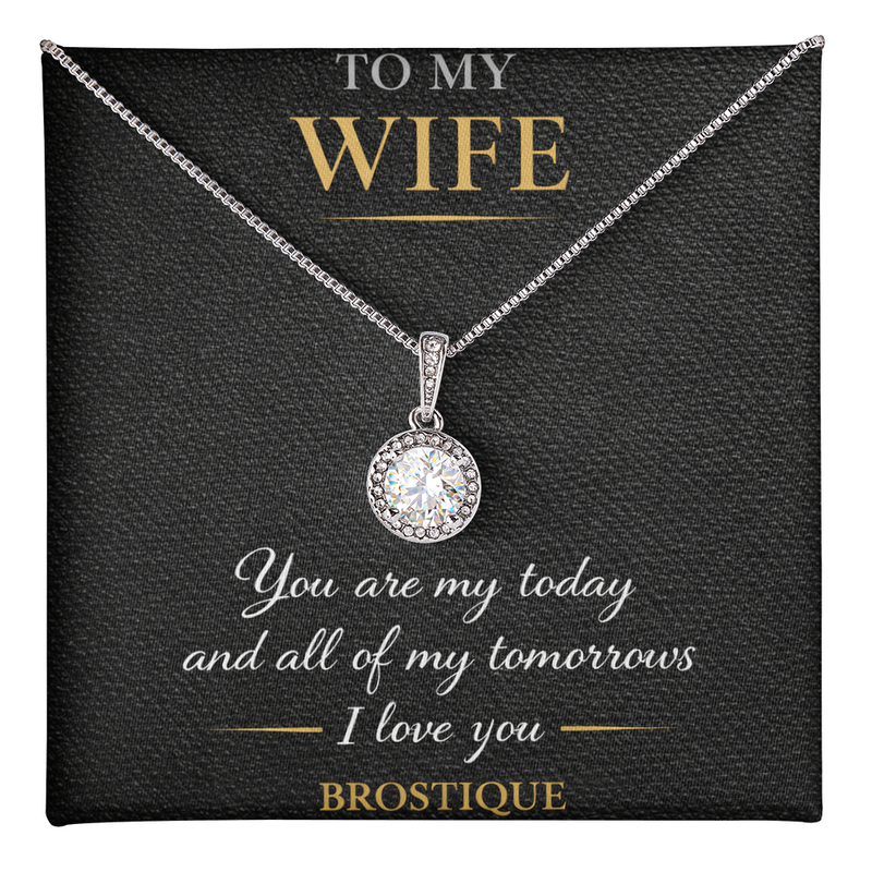 To My Wife – You Are My Today & All My Tomorrows Necklace