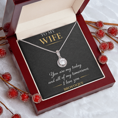 To My Wife – You Are My Today & All My Tomorrows Necklace
