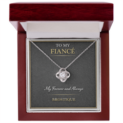 To My Fiancé – My Forever and Always Necklace