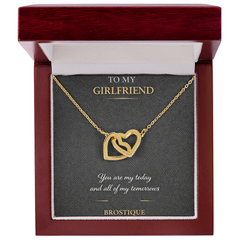 To My Girlfriend – You Are My Today & All My Tomorrows