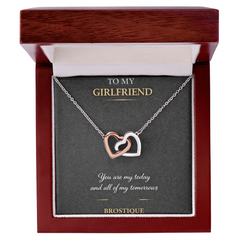 To My Girlfriend – You Are My Today & All My Tomorrows